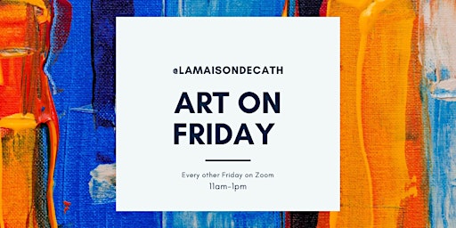 Art on Friday - Let’s make art together - No skills needed primary image