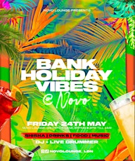 May Bank Holiday Friday at Novo Lounge - (24/05/24)