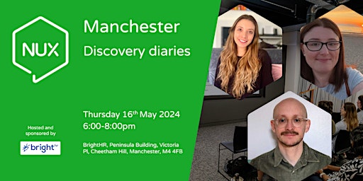 Imagem principal do evento NUX Manchester – Discovery diaries – 16th May 2024