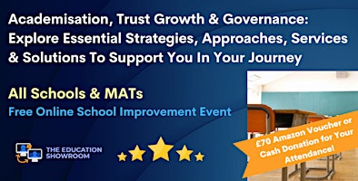 Hauptbild für Academisation, Trust Growth & Governance - Explore Essential Strategies