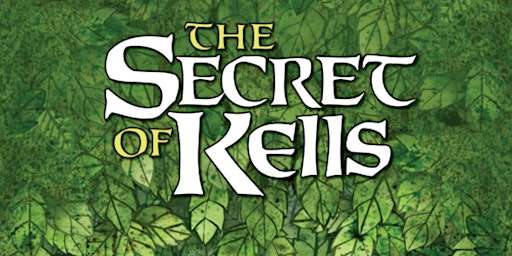 The Secret of Kells : An Exclusive Anniversary Screening