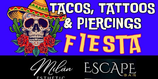 Imagem principal do evento Tacos, Tattoos & Piercings