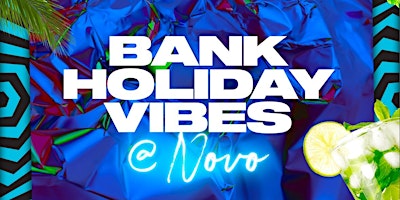 Primaire afbeelding van May Bank Holiday Sunday at Novo Lounge - (26/05/24)