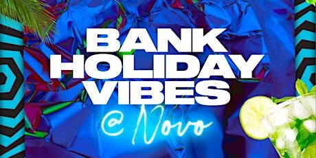 May Bank Holiday Sunday at Novo Lounge - (26/05/24)