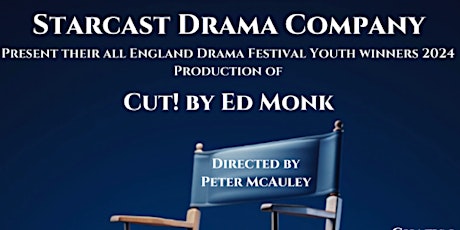Starcast Drama Company presents Cut! By Ed Monk