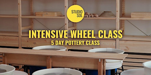Intensive Pottery Wheel Class - 5 Days primary image