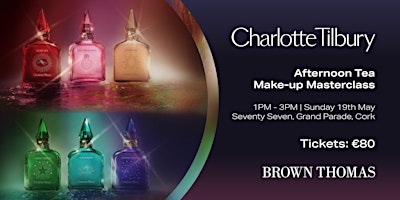 Imagem principal do evento Charlotte Tilbury Afternoon Tea Make-up Masterclass
