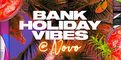 Primaire afbeelding van May Bank Holiday Monday at Novo Lounge - (27/05/24)