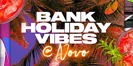 May Bank Holiday Monday at Novo Lounge - (27/05/24)
