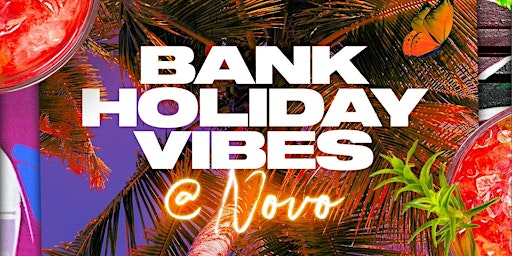 May Bank Holiday Monday at Novo Lounge - (27/05/24)