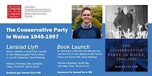 Lansiad Llyfr / Book Launch - 'The Conservative Party in Wales, 1945-1997' primary image