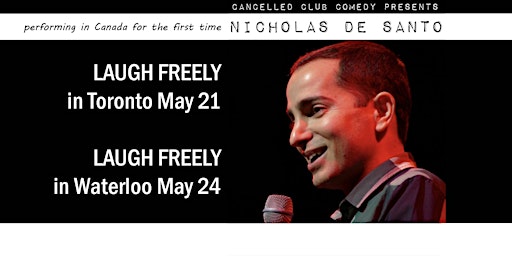 LAUGH FREELY With Nicholas De Santo At His First Canadian Appearance!  primärbild