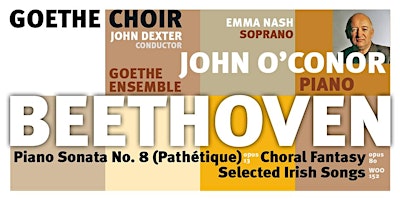 Beethoven’s Choral Fantasy with pianist John O’Conor and Goethe Choir primary image