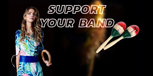 SUPPORT YOUR BAND