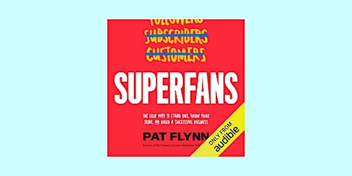 Primaire afbeelding van download [epub] Superfans: The Easy Way to Stand Out, Grow Your Tribe, And