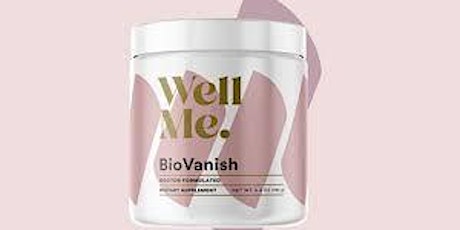 WellMe BioVanish Buy (2024) My Experience and Complaints?
