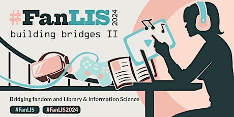 FanLIS 2024: Building Bridges II