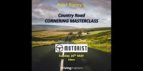 Paul Ripley's 'Country Road CORNERING MASTERCLASS'