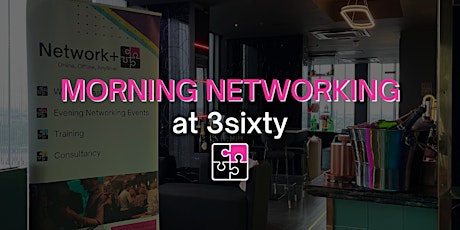 Morning Networking at 3sixty