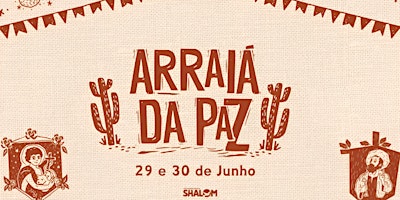 Primaire afbeelding van ARRAIÁ DA PAZ - ENTRADA GRATUITA