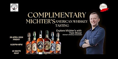 Immagine principale di Explore Michter's American Whiskey with Tom Wood - Complimentary Tasting 