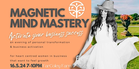 Magnetic Mind Mastery: Activate Your Business Success