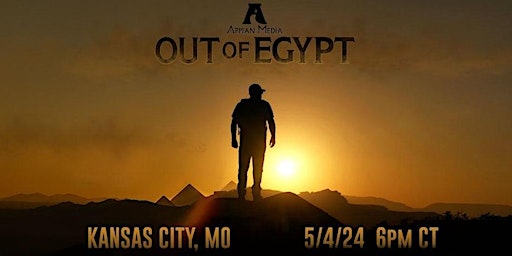 Imagem principal de Out of Egypt FREE SCREENING - Kansas City, MO