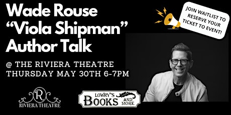Author Talk with Wade Rouse "Viola Shipman"
