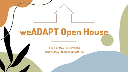 weADAPT Open House - Thursday 23 May