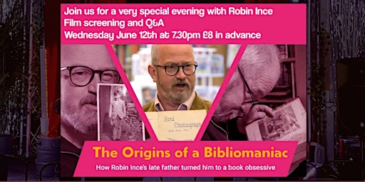 Imagem principal do evento Robin Ince: Film Screening - The Origins of a Bibliomaniac
