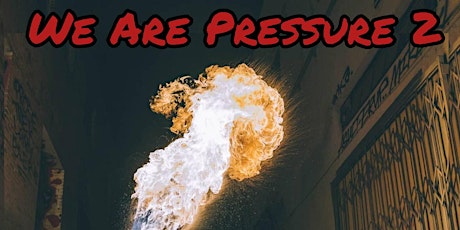 We Are Pressure 2 Showcase