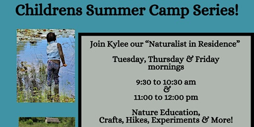 Hauptbild für Naturalist in Resident Summer Camp Series