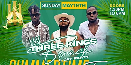 3Kings Brunch & Day Party: SummerTimeFine Edition primary image