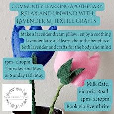 Community Learning Apothecary- Lavender Crafts- Sunday