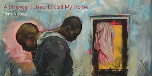 Imagem principal do evento 'A Stranger I Used To Call My Home' Exhibition Opening