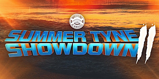 Imagem principal do evento Wrestling In Newcastle Presents Summer Tyne Showdown 2