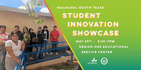 Primaire afbeelding van Inaugural South Texas Student Innovation Showcase