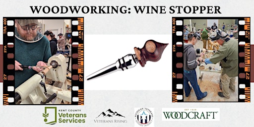 Hauptbild für Wine Stopper Turning - Woodworking (Co-ed Veteran)