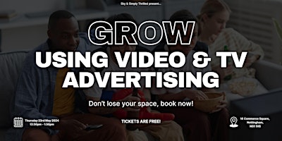 Imagem principal do evento Grow your business with affordable video & tv advertising!