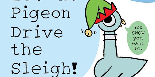 Imagem principal do evento [ebook] Don't Let the Pigeon Drive the Sleigh! [PDF] eBOOK Read