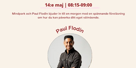 Paul Flodin x Mindpark, en föreläsning om ditt välmående!