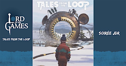 Image principale de Soirée JDR - Tales From The Loop