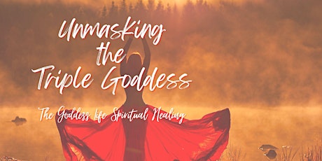 Unmasking the Goddess - Dissecting the Divine Feminine Archetype