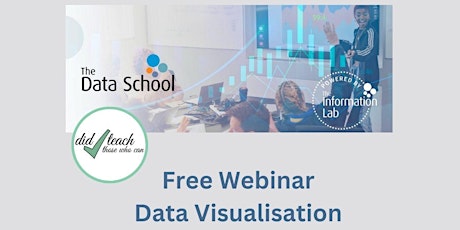 FREE WEBINAR - DATA VISUALISATION & THE DATA SCHOOL