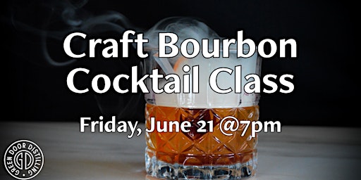 Primaire afbeelding van JUNE Craft Bourbon Cocktail Class