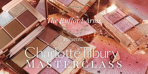 Primaire afbeelding van Charlotte Tilbury Masterclass Evening with Canapes