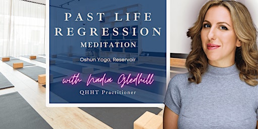 Hauptbild für Past Life Regression - Oshun Yoga Reservoir