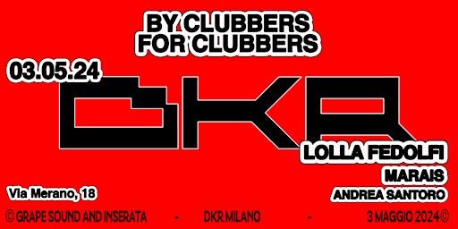 Immagine principale di BY CLUBBERS FOR CLUBBERS | DKR 