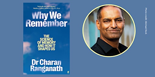 Why We Remember: The science of memory